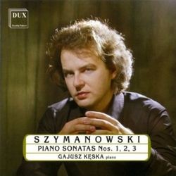 Gajusz Szymanowski / Keska Piano Sonatas CD
