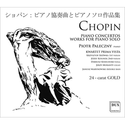Piotr Paleczny & Kwartet Prima Vista & Janusz Marynowski Chopin - Piano Concertos / Works of Piano Solo CD