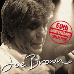 Joe Brown 60th Anniversary Collection [6CD & 1DVD Boxset] BOXSET UK WITH DVD CD