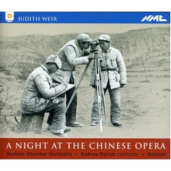 Judith Weir & Scottish Chamber Orchestra & Andrew Parrott A Night At The Chinese Opera UK CD