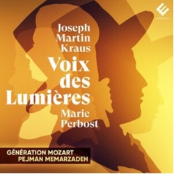 Joseph Martin Kraus & Marie Perbost & Generation Mozart & Pejman Memarzadeh Voix Des Lumières CD