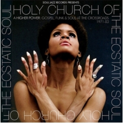 Various Holy Church Of The Ecstatic Soul (A Higher Power: Gospel, Funk & Soul At The Crossroads 1971-83) CD