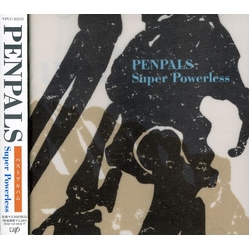 Penpals Super Powerless JAPAN JAPANESE CD