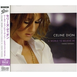 Celine Dion A World To Believe In (Himiko Fantasia) JAPANESE MINI LP REMASTERED JAPANESE JAPANESE MINI-LP SLEEVE CD