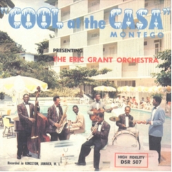 The Eric Grant Orchestra Cool At The Casa Montego JAPANESE CD
