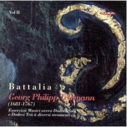 Georg Philipp Telemann & Battalia Essercizii Musici Overo Dodeci Soli E Dodeci Trii À Diversi Stromenti (Vol II) CD