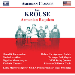Ian Krouse & Lark Master Singers & UCLA Philharmonia & Neal Stulberg & Shoushik Barsoumian & Garineh Avakian & Yeghishe Manucharyan & Vladimir CD