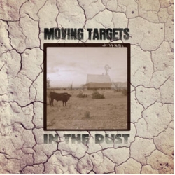 Moving Targets In The Dust CD