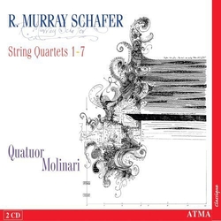 R. Murray Schafer & Quatuor Molinari String Quartets 1-7 2 CD