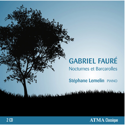 Gabriel Fauré & Stéphane Lemelin Nocturnes Et Barcarolles 2 CD