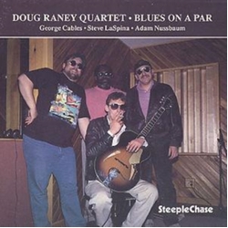 Doug Raney Quartet Blues On A Par CD