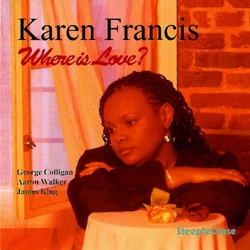 Karen Francis Where Is Love? CD