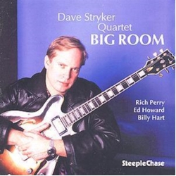 Dave Stryker Quartet Big Room CD