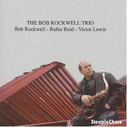 Bob Rockwell Bob Rockwell Trio CD