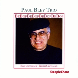 Paul Bley Trio Bebop CD