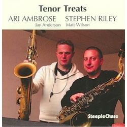 Ari Ambrose & Stephen Riley Tenor Treats CD