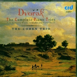 Antonín Dvořák & The Cohen Trio The Complete Piano Trios, Four Romantic Pieces For Violin and Piano Op. 75 CD