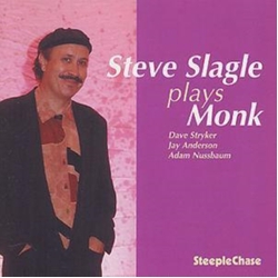 Steve Slagle Slagle Plays Monk CD