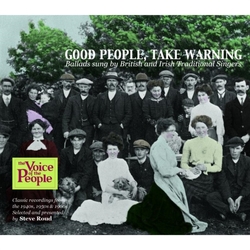 Various Good People Take Warning: Ballads Sung By British & Irish Traditional Singers. JEWEL CASE CD