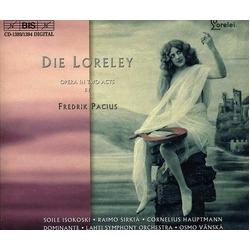 Fredrik Pacius & Soile Isokoski & Raimo Sirkiä & Cornelius Hauptmann & Dominante & Lahti Symphony Orchestra & Osmo Vänskä Die Loreley CD