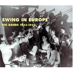 Swing in Europe: Big Bands 1933-1952 / Various Swing in Europe-Big Bands 1933-52 CD