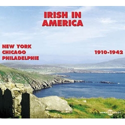 Various Irish In America (New York - Chicago - Philadelphie) 1910-1942 CD