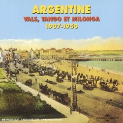 Tango El Milonga 1907-1950 / Va Argentine Vals Argentine Vals Tango Et Milonga CD