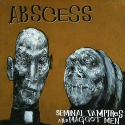 Abscess Seminal Vampires And Maggot Men ARGENTINA CD