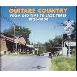 Various Guitare Country - From Old Time To Jazz Times - 1926-1950 CD