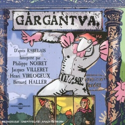 Rabelais & Philippe Noiret & Jacques Villeret & Henri Virlojeux & Bernard Haller Gargantua RABELAIS / VARIOUS CD