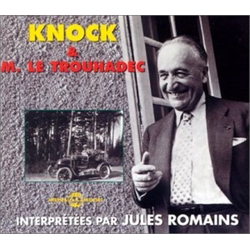 Jules Romains Knock & M Le Trouhadeclu/Interpretees Par Jules Ro CD