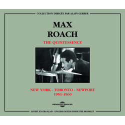 Max & the Quintessence Roach New York Toronto Newport 1951-60 CD