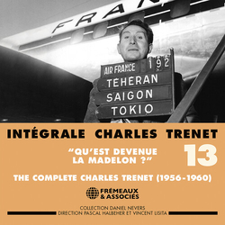 Charles Trénet Intégrale Charles Trénet Vol. 13: "Qu'est Devenue La Madelon ?" CD