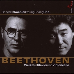 Beethoven & Benedikt Koehlen & Young-Chang Cho Werke Fur Klavier Und Violoncello CD