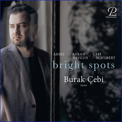 Akses & Baran & Saygun & Çebi & Schubert & Burak Çebi Bright Spots CD