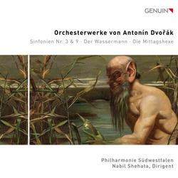 Philharmonie Südwestfalen & Nabil Shehata & Antonín Dvořák Sinfonien Nr. 3 & 9 · Der Wassermann · Die Mittagshexe CD