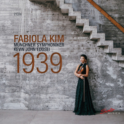 Fabiola Kim & Münchner Symphoniker & Kevin John Edusei 1939 CD
