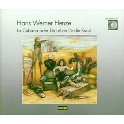 Hans Werner Henze La Cubana Oder Ein Leben Für Die Kunst CD