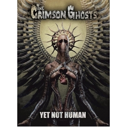 The Crimson Ghosts Yet Not Human CD