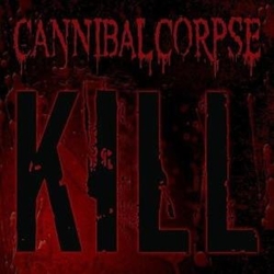 Cannibal Corpse Kill CD
