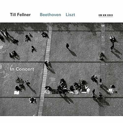 Till Fellner & Beethoven & Liszt In Concert : LISZT - BEETHOVEN CD