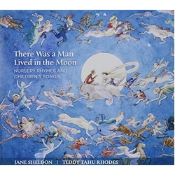 Sheldon, Jane & Rhodes, Teddy Tahu There Was a Man Lived in the Moon CD