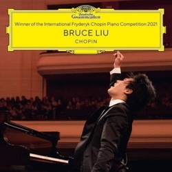 Bruce Liu Winner of Int'l Fryderyk Chopin Piano Comp 2021 CD