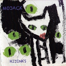 Mojack Hijinks CD