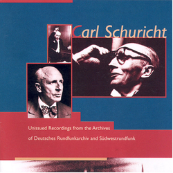 Carl Schuricht Unissued Recordings From The Archives Of Deutsches Rundfunkarchiv And Südwestrundfunk CD