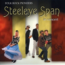 Steeleye Span Folk Rock Pioneers In Concert CD