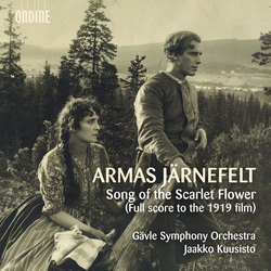 Armas Järnefelt & Gävle Symphony Orchestra & Jaakko Kuusisto Song Of The Scarlet Flower (Full Score To The 1919 Film) CD