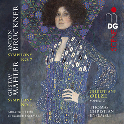 Anton Bruckner & Gustav Mahler & Christiane Oelze & Thomas Christian Ensemble Symphony No. 7 / Symphony No. 4 (Arranged For Chamber Ensemble) CD