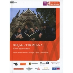 Thomanerchor 800 Jahre Thomana - Die Festmusiken CD