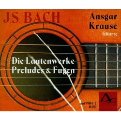 J.S. Bach & Ansgar Krause Die Lautenwerke: Preludes & Fugen CD
